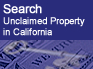 Search unclaimed property in California